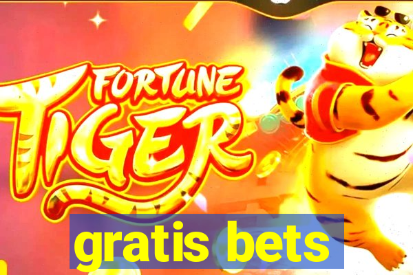 gratis bets